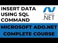 Insert Data Using SQL Command in Ado.net | Ado.net Complete Course.