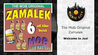 The Mob Original Zamalek - Welcome to Jozi | Official Audio