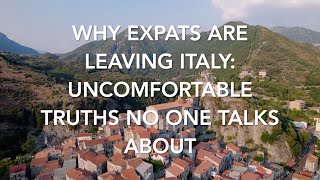 Why Expats Are Leaving Italy: The Truths No One Talks About