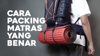 Packing matras yang bener di mana sih? Di dalam atau di luar?