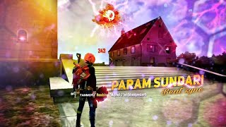 Param Sundari Free Fire Best Edited Beat Sync Montage By Mr. Astonished