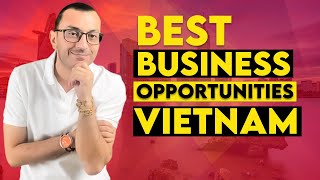 WHAT YOU CAN IMPORT FROM VIETNAM | The Best Import Export Business Opportunities in Vietnam