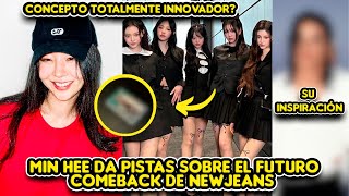 MIN HEE JIN DA PISTAS SOBRE EL FUTURO COMEBACK DE NEWJEANS +  MUSICA TOTALMENTE INNOVADORA?