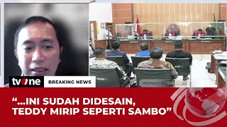 Teddy Membuat Skenario Meringankan, Pakar Hukum: Kasus Ini Sudah Didesain | Breaking News tvOne