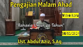 Pengajian Malam Ahad | Ust. Abdul Aziz, S.Ag. | Kajian Amalan Hati | Ikhlas