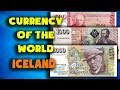 Currency of the world - Iceland. Icelandic krona. Exchange rates Iceland. Icelandic banknotes