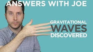 LIGO And The Discovery of Gravitational Waves | Answers With Joe