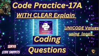 Coding Practice 17A | Unicode Values using Loops | CCBP| #python #code|#nxtwave #idp ​
