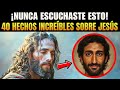 40 Hechos sobre Jesús que pocos conocen