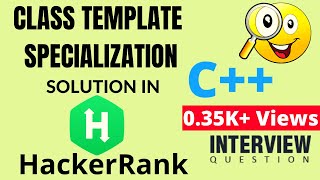 Class template specialization:-hackerrank solution in c++