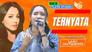 TERNYATA (Lagu Cici Faramida) - Cover by: Nurma Syafira | Flate Studio Vol. 8