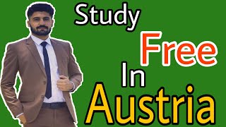 Study free in Austria & visa requirements | No tuition fee in Austria | Study abroad free in Europe