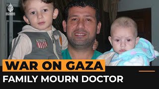 Family says al-Shifa doctor was tortured to death in Israeli prison | Al Jazeera Newsfeed