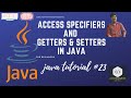 java tutorial 23 Access specifiers || Getters & Setters