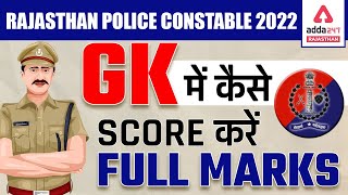 Rajasthan Police Constable 2022 | How To Score Full Marks in GK | Raj Police Constable Preparation