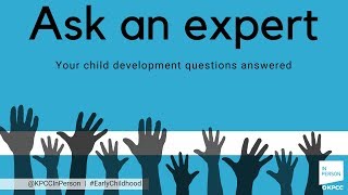 Ask an expert: Your child development questions answered