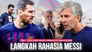 Kejutan Mega Transfer : Kronologi Messi Lebih Dekat ke Barcelona Dibandingkan PSG Saat ini
