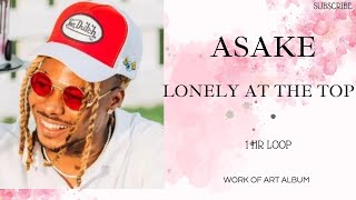 Asake   Lonely At The Top Music Lyrics -  1 hr loop