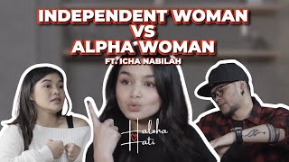 CEWEK INDEPENDENT MELAWAN CEWEK ALPHA! | Haloha Hati