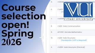 VU Course Selection Spring 𝟐𝟎𝟐6 Open! | How to do course selection? Complete details