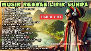 Kompilasi Musik Reggae Lirik Sunda Penambah Semangat