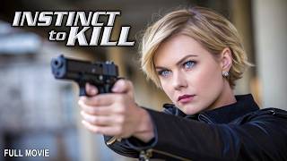 Instinct to Kill | The Serial Killers Deceptions | Full Action Thriller Movie
