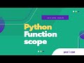 Python Tutorial for Beginners 21: Functions scope in Python