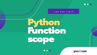 Python Tutorial for Beginners 21: Functions scope in Python
