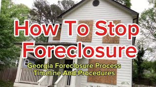 Georgia Foreclosure Process, Timeline And Procedure
