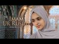 IMAM UR RUSULI | Ayisha Abdul Basith [OFFICIAL VIDEO]