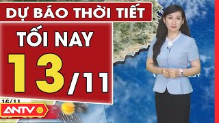 Dự báo thời tiết tối ngày 13/11: Hà Nội trời rét, TP. HCM có mưa | ANTV