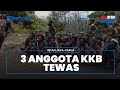 Kronologi 3 Anggota KKB Tewas seusai Serang Aparat, Sempat Tantang untuk Perang Terbuka