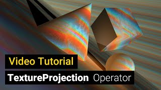 Texture Projection Operator - Video Tutorial
