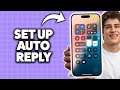 How To Set Up Auto Reply On iPhone 2026 (Step-By-Step Tutorial)