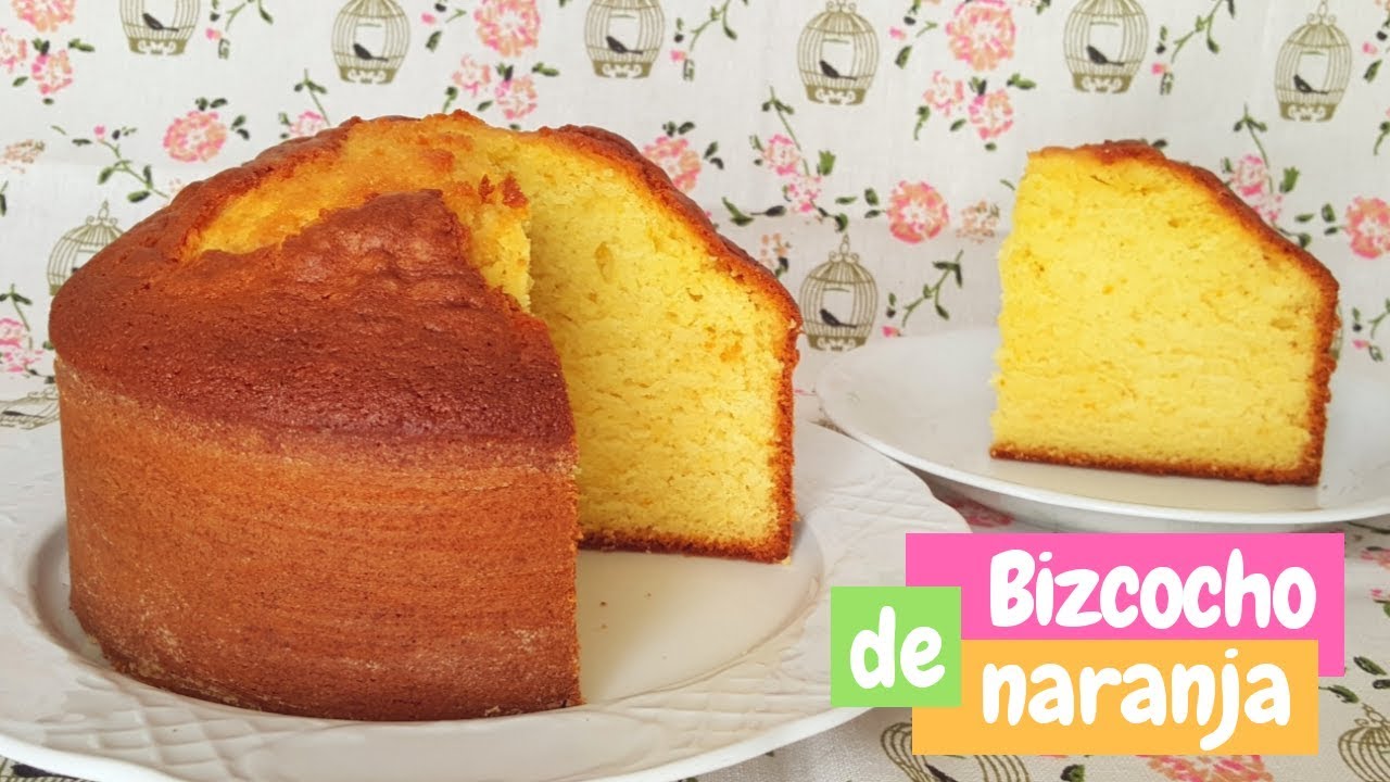 Bizcocho De Naranja Muy Esponjoso | Receta Fácil | Mi Tarta Preferida ...