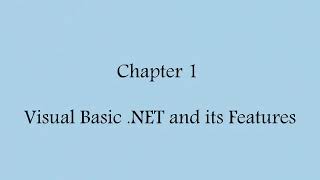 Chapter 1 : Introduction to Visual Basic .NET