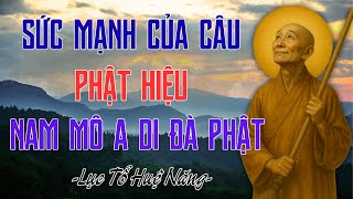 Khám Phá Sức Mạnh Của Câu Phật Hiệu Nam Mô A Di Đà Phật Qua Lời Dạy Của Lục Tổ Huệ Năng
