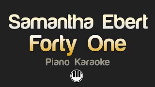 Samantha Ebert - Forty One (Karaoke)