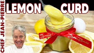 Lemon Curd is the Ultimate Lemon Garnish | Chef Jean-Pierre