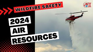 2024 Wildfire Air Resources