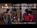 5 Simple Exercises To Maintain Balance and Strength