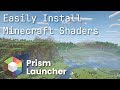 Easiest Way to Install Minecraft Shaders