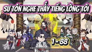 Full 1 - 88 | Sư Tôn Nghe Thấy Tiếng Lòng Tôi | MP VietSub