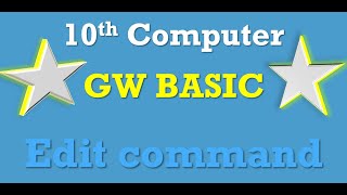 Edit Command in gw basic | free online computer lectures 10 class gw basic| use of edit command
