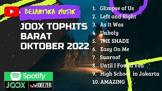 JOOX TOP HITS LAGU BARAT OKTOBER 2022 #joox #tophits #barat #2022