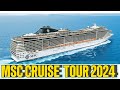 MSC Cruise ship tour 2024