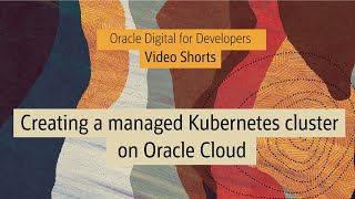 Build a managed Kubernetes cluster on Oracle Cloud
