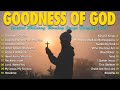 Goodness Of God, What A Beautiful Name,...Special Hillsong Worship Songs Playlist 2024