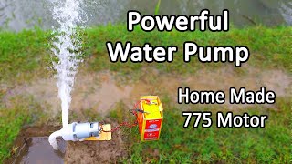 How to make powerful water pump At Home || With 12Volt  775 Motor