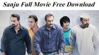 Sanju (2018) Full Movie Free Download